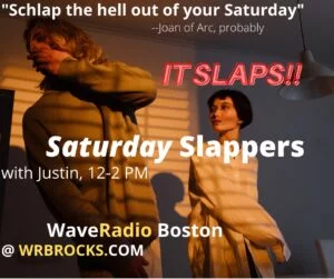 Saturday Slappers **New Time 11-12pm**