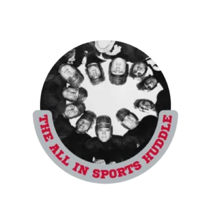 The All In Sports Huddle **New Time 7-9pm**