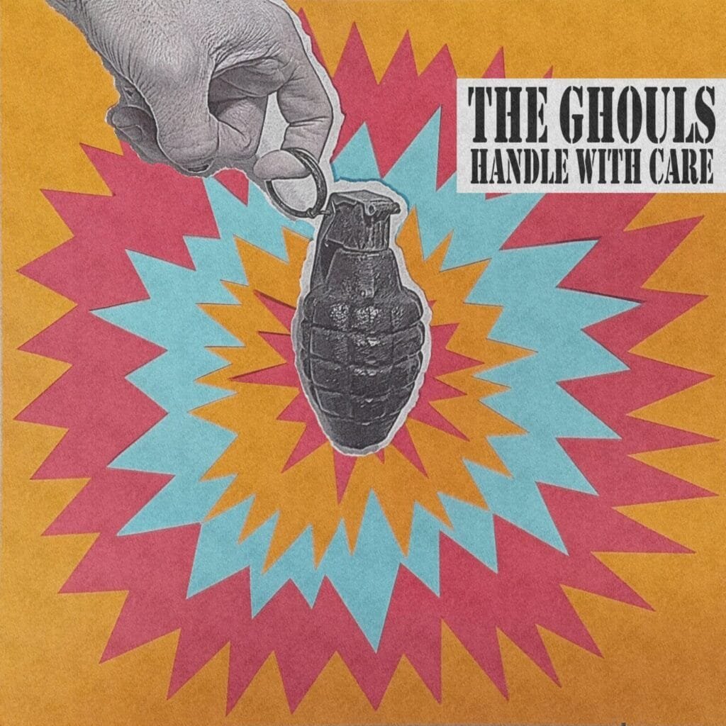 Handle With Care - The Ghouls